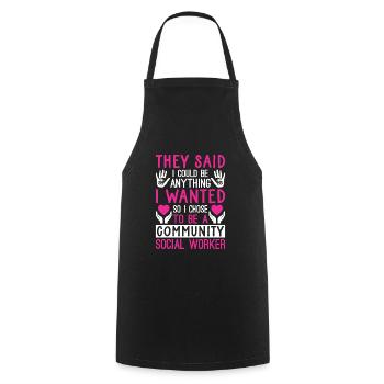 They Said I Could Be Anything I Wanted - Cooking Apron - black - Front - AI Model Male 185 dark (185cm)