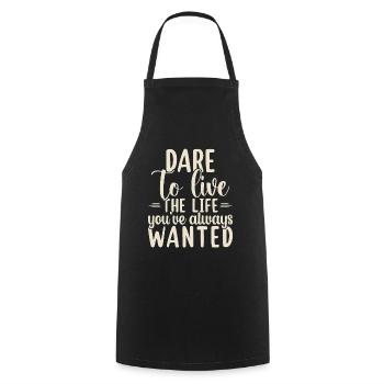 Dare To Live The Life You've Always Wanted Travel - Cooking Apron - black - Front - AI Model Male 185 dark (185cm)