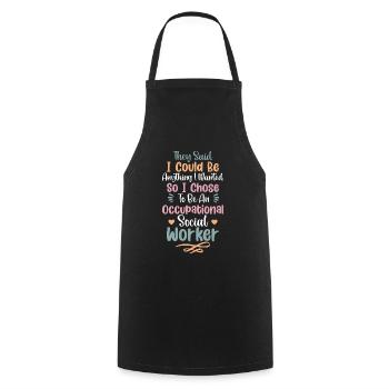 Ils ont dit que je pouvais être tout ce que je voulais - Tablier de cuisine - noir - Devant - AI Model Male 185 dark (185cm)