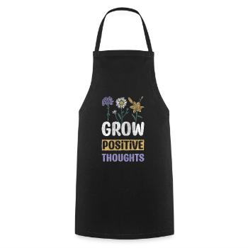 Grow Positive Thoughts Motivation Encouragement - Cooking Apron - black - Front - AI Model Male 185 dark (185cm)