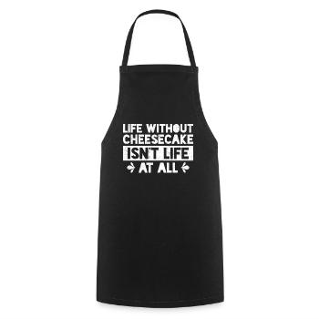 La vie sans gâteau au fromage n’est pas la vie du tout la cuisson - Tablier de cuisine - noir - Devant - AI Model Male 185 dark (185cm)