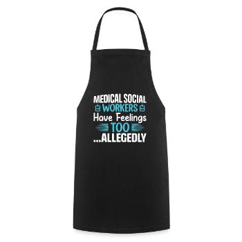 Medical Social Workers Have Feelings Too Job - Kochschürze - Schwarz - Vorne - AI Model Male 185 dark (185cm)