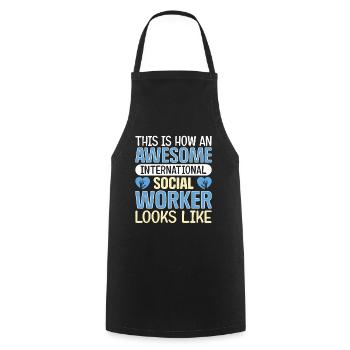 This Is How An Awesome International Social - Cooking Apron - black - Front - AI Model Male 185 dark (185cm)