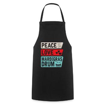 Peace Love Mardigras Instrument de tambour - Tablier de cuisine - noir - Devant - AI Model Male 185 dark (185cm)