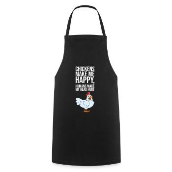 Les poulets me rendent heureux Les humains me font mal à la tête - Tablier de cuisine - noir - Devant - AI Model Male 185 dark (185cm)