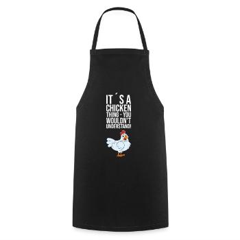 Its A Chicken Thing You Wouldn't Understand - Cooking Apron - black - Front - AI Model Male 185 dark (185cm)