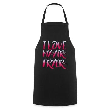 I Love My Air Fryer 6 - Kochschürze - Schwarz - Vorne - AI Model Male 185 dark (185cm)
