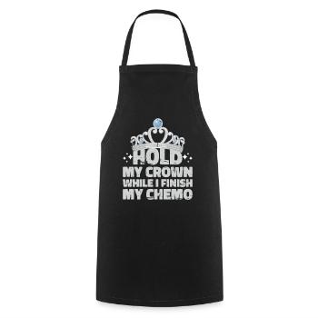 Hold My Crown While I Finish My Chemo 53 - Cooking Apron - black - Front - AI Model Male 185 dark (185cm)