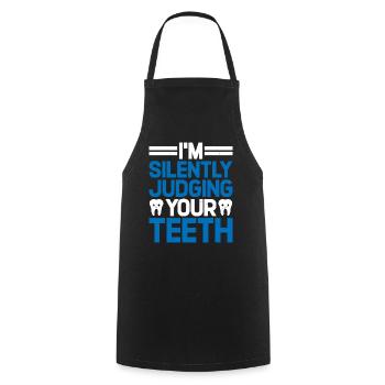 I'm Silently Judging Your Teeth 11 - Kochschürze - Schwarz - Vorne - AI Model Male 185 dark (185cm)