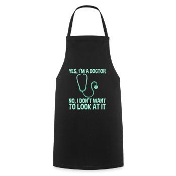 Yes, I'm A Doctor, No, I Don't Want To Look At It2 - Cooking Apron - black - Front - AI Model Male 185 dark (185cm)