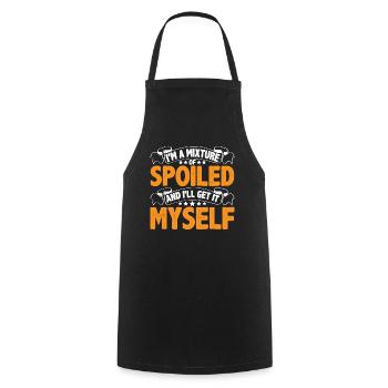 I'm A Mixture Of Spoiled And I'll Get It Myself 11 - Cooking Apron - black - Front - AI Model Male 185 dark (185cm)