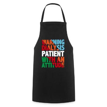 Avertissement patient dialysé avec une attitude 4 - Tablier de cuisine - noir - Devant - AI Model Male 185 dark (185cm)