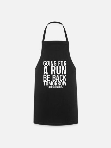 Going For A Run, Be Back Tomorrow 3 - Kochschürze - Schwarz