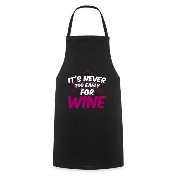 It's Never Too Early For Wine 4 - Cooking Apron - black - Front - AI Model Male 185 dark (185cm)