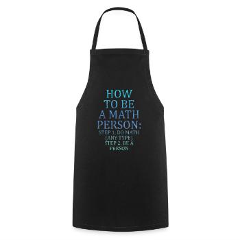 How To Be A Math Person, Do Math, Be A Person 3 - Cooking Apron - black - Front - AI Model Male 185 dark (185cm)