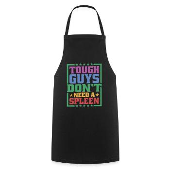 Tough Guys Don't Need A Spleen - Cooking Apron - black - Front - AI Model Male 185 dark (185cm)