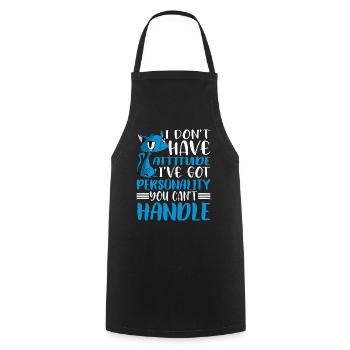 I Don't Have Attitude 5 - Cooking Apron - black - Front - AI Model Male 185 dark (185cm)
