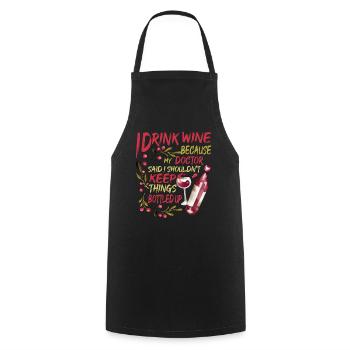 My Doctor Said I Shouldn't Keep Things Bottled Up2 - Cooking Apron - black - Front - AI Model Male 185 dark (185cm)