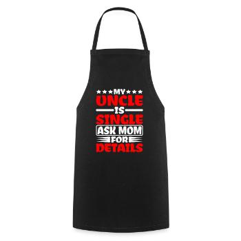 Mon oncle est célibataire Demandez à maman pour plus de détails - Tablier de cuisine - noir - Devant - AI Model Male 185 dark (185cm)