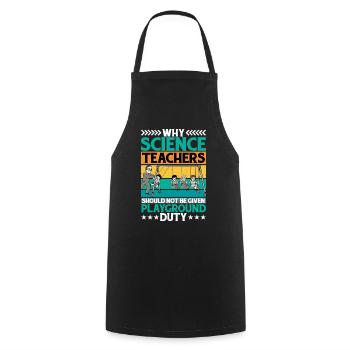 Teachers Should Not Be Given Playground Duty 14 - Kochschürze - Schwarz - Vorne - AI Model Male 185 dark (185cm)