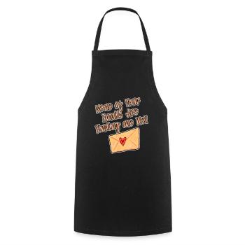 None Of Your Emails Are Finding Me Well 2 - Cooking Apron - black - Front - AI Model Male 185 dark (185cm)