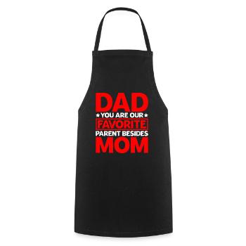 Dad You Are Our Favorite Parent Besides Mom 2 - Cooking Apron - black - Front - AI Model Male 185 dark (185cm)