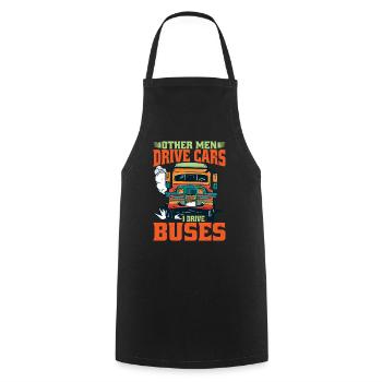Other Men Drive Cars I Drive Buses - Cooking Apron - black - Front - AI Model Male 185 dark (185cm)