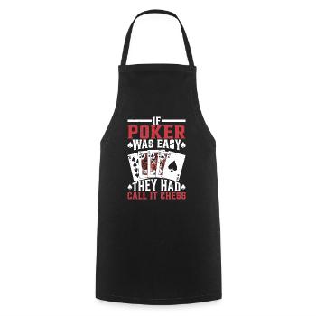 If Poker Was Easy, They Had Call It Chess - Cooking Apron - black - Front - AI Model Male 185 dark (185cm)