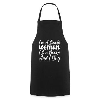 I'm A Simple Woman, I See Books And I Buy - Kochschürze - Schwarz - Vorne - AI Model Male 185 dark (185cm)