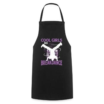 Cool Girls Do Breakdance - Kochschürze - Schwarz - Vorne - AI Model Male 185 dark (185cm)