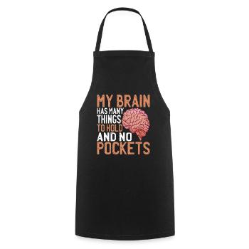 Mon cerveau a beaucoup de choses à tenir et pas de poches 3 - Tablier de cuisine - noir - Devant - AI Model Male 185 dark (185cm)