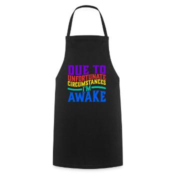 Due To Unfortunate Circumstances, I'm Awake 5 - Cooking Apron - black - Front - AI Model Male 185 dark (185cm)