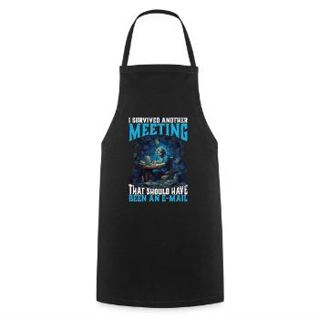 Survived A Meeting That Should Have Been A Mail 46 - Cooking Apron - black - Front - AI Model Male 185 dark (185cm)