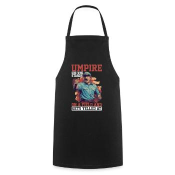 Umpire, Who Stands On A Field And Gets Yelled At 8 - Cooking Apron - black - Front - AI Model Male 185 dark (185cm)