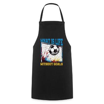 What Is Life Without Goals 14 - Cooking Apron - black - Front - AI Model Male 185 dark (185cm)