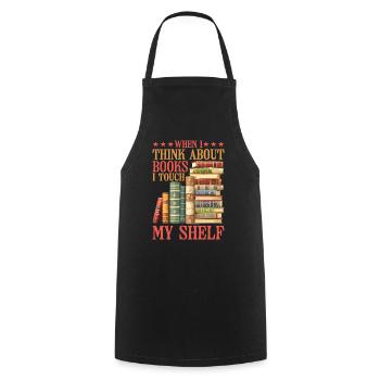 When I Think About Books, I Touch My Shelf 4 - Cooking Apron - black - Front - AI Model Male 185 dark (185cm)