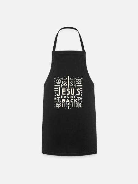 Jesus Has My Back 30 - Kochschürze - Schwarz