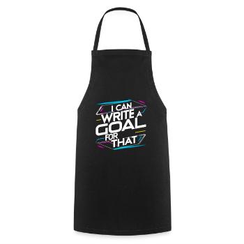 I Can Write A Goal For That 15 - Cooking Apron - black - Front - AI Model Male 185 dark (185cm)