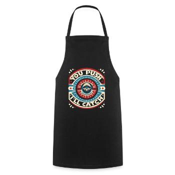 You Push I'll Catch 5 - Cooking Apron - black - Front - AI Model Male 185 dark (185cm)