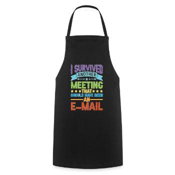 I Survived Another Meeting 80 - Cooking Apron - black - Front - AI Model Male 185 dark (185cm)
