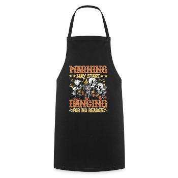 Warning May Start Dancing For No Reason 5 - Cooking Apron - black - Front - AI Model Male 185 dark (185cm)