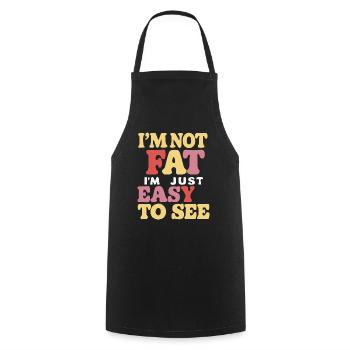I'm Not Fat, I'm Just Easy To See 58 - Cooking Apron - black - Front - AI Model Male 185 dark (185cm)