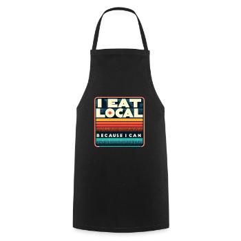 I Eat Local Because I Can 5 - Cooking Apron - black - Front - AI Model Male 185 dark (185cm)