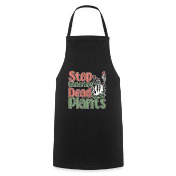 Stop Watering Dead Plants 2 - Cooking Apron - black - Front - AI Model Male 185 dark (185cm)