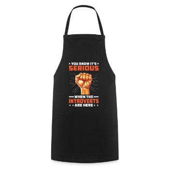 You Know Its Serious When The Introverts Are Here2 - Cooking Apron - black - Front - AI Model Male 185 dark (185cm)