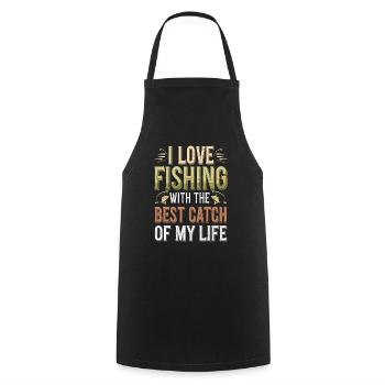 I Love Fishing With The Best Catch Of My Life - Kochschürze - Schwarz - Vorne - AI Model Male 185 dark (185cm)