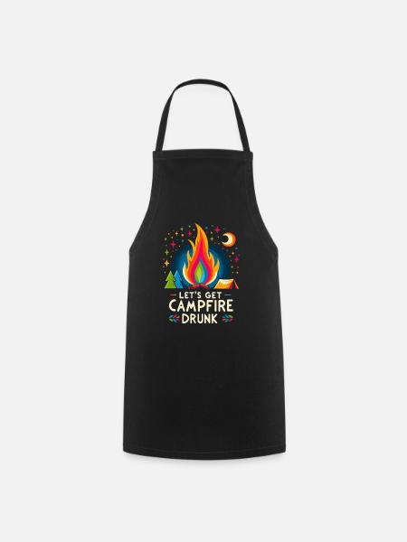 Let's Get Campfire Drunk 7 - Kochschürze - Schwarz