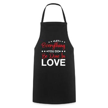 Let Everything You Do Be Done In Love 6 - Kochschürze - Schwarz - Vorne - AI Model Male 185 dark (185cm)