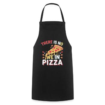 There Is No We In Pizza 4 - Kochschürze - Schwarz - Vorne - AI Model Male 185 dark (185cm)