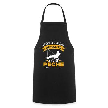 J'peux pas je suis retraité et j'ai pêche - Tablier de cuisine - noir - Devant - AI Model Male 185 dark (185cm)